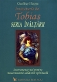 Invataturile lui Tobias, seria inaltarii